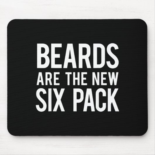 Beards Are The New Six Pack  マウスパッド (正面)