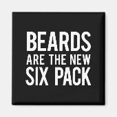 Beards Are The New Six Pack  マグネット (正面)