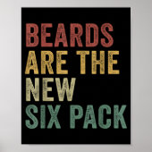 Beards Are The New Six Pack Funny Bearded Men  ポスター (正面)
