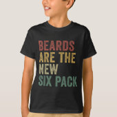 Beards Are The New Six Pack Funny Bearded Men  Tシャツ (正面)