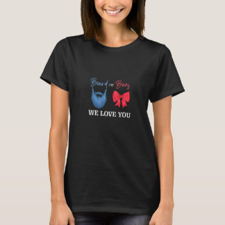 Beards Or Bows We Love You Gender Revealパーティー Tシャツ