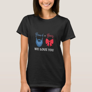 Beards Or Bows We Love You Gender Revealパーティー Tシャツ