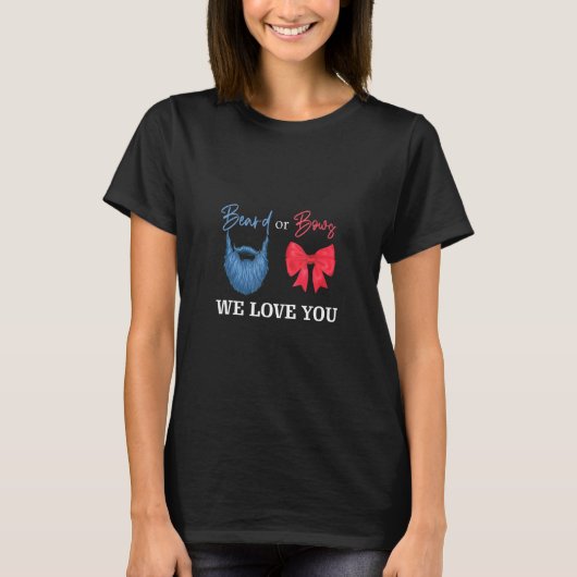 Beards Or Bows We Love You Gender Revealパーティー Tシャツ (正面)