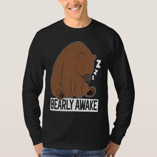 Bearly Awake Sleeping Bear Lover Wildlife Animal B Tシャツ (正面)