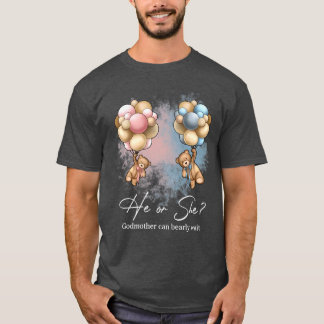 Bears Balloons Godmother Can Bearly Wait Gender Re Tシャツ