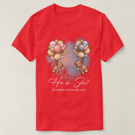 Bears Balloons Grandma Can Bearly Wait Gender Reve Tシャツ (デザイン正面)