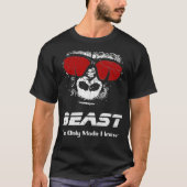 BEAST The only mode I know Funny Workout Gym Yog Tシャツ (正面)