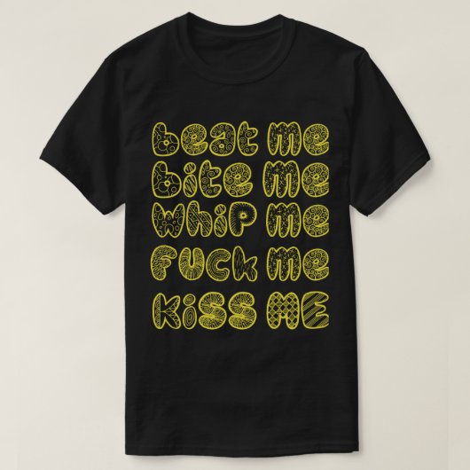 beat me bite me whip me tシャツ (デザイン正面)