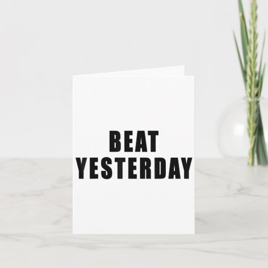 Beat Yesterday Motivational Quotes カード (正面)
