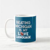 Beating Michigan Love Funny Ohio Home Buckeye Quot コーヒーマグカップ (左)