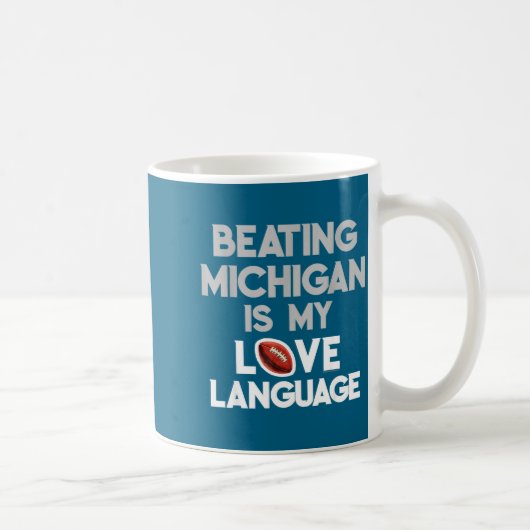 Beating Michigan Love Funny Ohio Home Buckeye Quot コーヒーマグカップ (右)