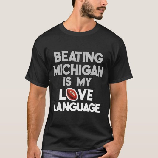 Beating Michigan Love Funny Ohio Home Buckeye Quot Tシャツ (正面)
