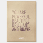 Beautiful, Brilliant & Brave — Magnet マグネット (正面)