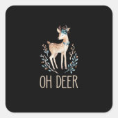Beautiful Funny Deer Oh Deer Modern Design  スクエアシール (正面)