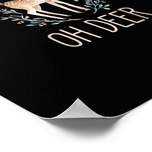 Beautiful Funny Deer Oh Deer Modern Design  ポスター (角)
