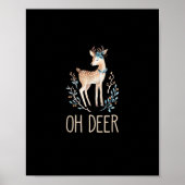 Beautiful Funny Deer Oh Deer Modern Design ポスター (正面)