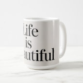 Beautiful Life Coffee Mug コーヒーマグカップ (正面右)