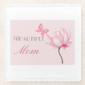 Beautiful Mom,Mother’s Day & Birthday Gift for Her ガラスコースター (正面)