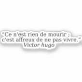 Beautiful quotes about life by Victor Hugo シール (正面)