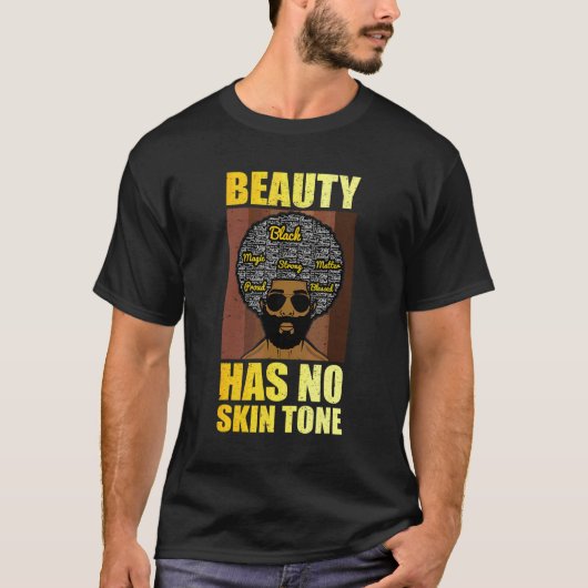 Beauty Has No Skin Tone  Men Black History Month Tシャツ (正面)