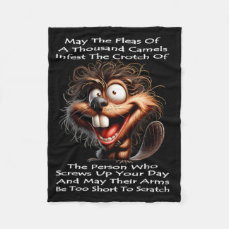 Beaver May The Fleas of A Thousand Camels Infest フリースブランケット