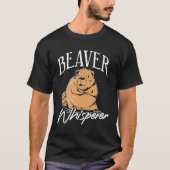 Beaver Whisperer Lodger dam Builder Animal Tシャツ (正面)