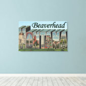 Beaverhead, Montana – ラージレターシーン キャンバスプリント (インサイチュ (ウッドフロア))