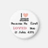 Because He LOVED me Button マグネット (正面)