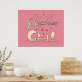 Because I Am A Girl Poster ポスター (キッチン)