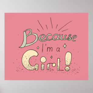 Because I Am A Girl Poster ポスター