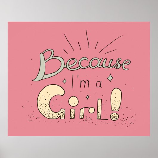 Because I Am A Girl Poster ポスター (正面)