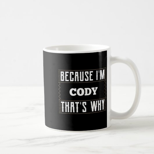 Because I'm Cody Name Cody コーヒーマグカップ (右)