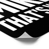 Because I'm Mike That's Why Am D Name  ポスター (角)