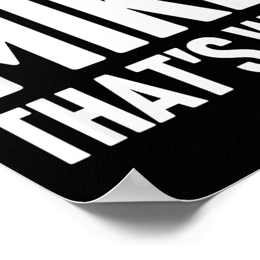 Because I'm Mike That's Why Am D Name  ポスター (角)