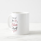 Because of You I Believe in Myself Personalized コーヒーマグカップ (正面左)