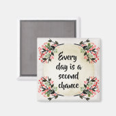 Beccaのインスピレーション – Every Day Second Chance マグネット (正面/裏面)