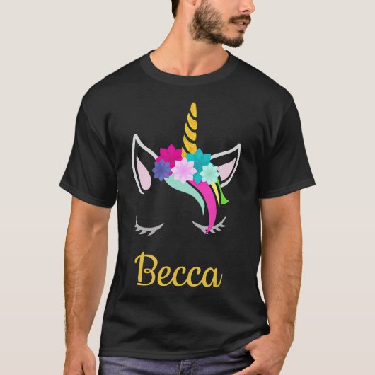 Becca Unicorn Name  for Becca Tシャツ (正面)