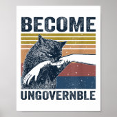 Become Ungovernable - Black Cat Biting Hand Funny  ポスター (正面)