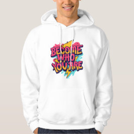 Become Who You Are Quote Hoodie パーカ