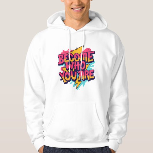 Become Who You Are Quote Hoodie パーカ (正面)