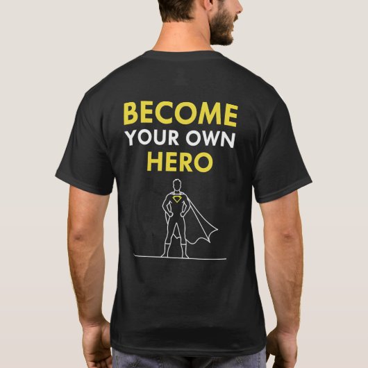 BECOME YOUR OWN HERO – Inspiring Self-Empowerment  Tシャツ (裏面)