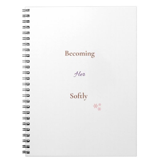 Becoming Her Softly ノート｜フェミニンな美意識 ノートブック (正面)