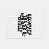 Becoming The Version Of Myself Funny Motivation  フリースブランケット (正面(横))