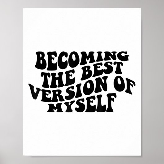Becoming The Version Of Myself Funny Motivation  ポスター (正面)