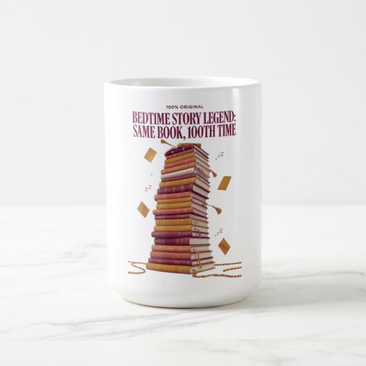 Bedtime Story Legend T Shirt, Same Book 100th Time コーヒーマグカップ (中央)