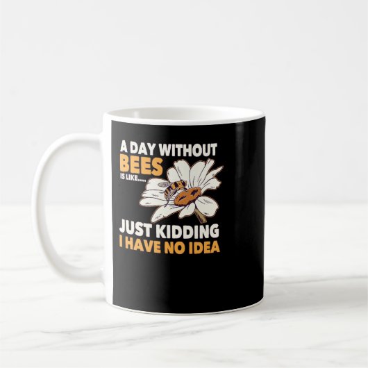 Bee Beekeeper Honey Bee Beekeeper Quote A Day With コーヒーマグカップ (左)