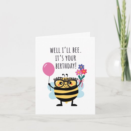 Bee Birthday Card - "Well I'll Bee" カード (正面)