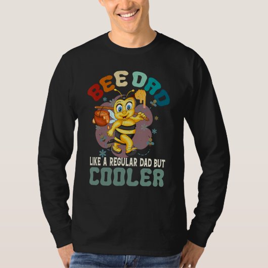 Bee Dad Like a Regular Dad But Cooler Bee Lover Ho Tシャツ (正面)