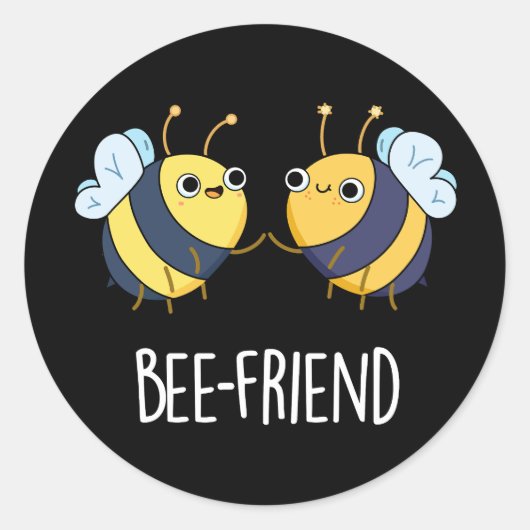 Bee-Friend おもしろい Insect Bee Pun Dark BG ラウンドシール (正面)