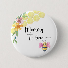 Bee girl baby shower. Mommy to bee 缶バッジ